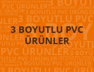 3 Boyutlu Pvc Ürünler